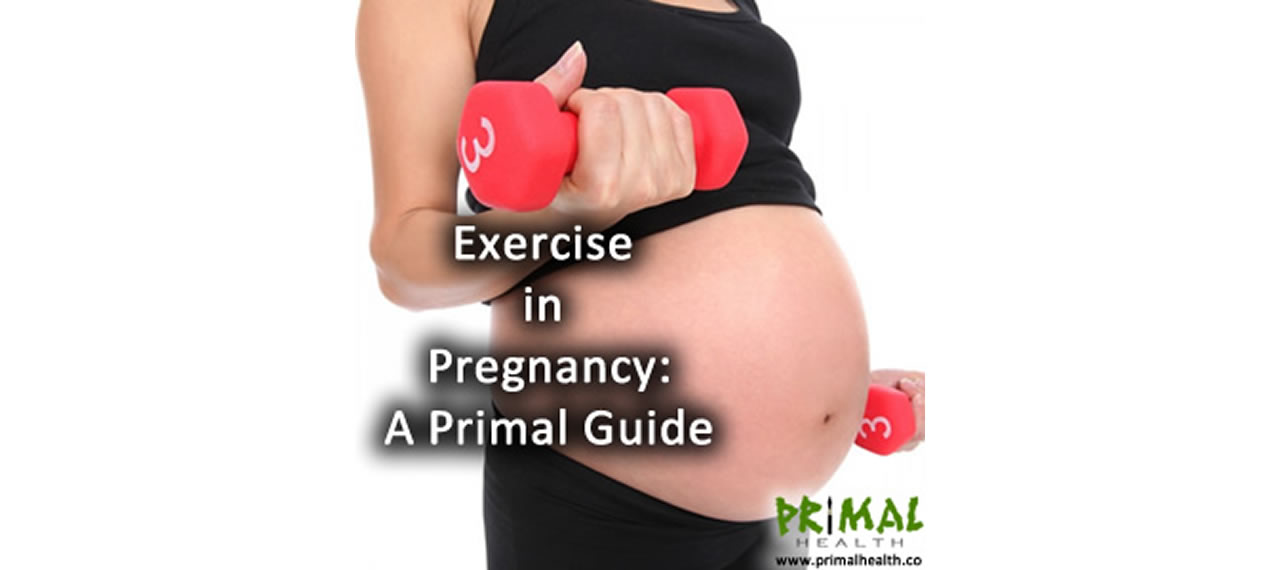 Exercise in Pregnancy - A Primal Guide
